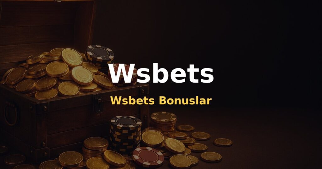 Wsbets Bonuslar - Wsbets