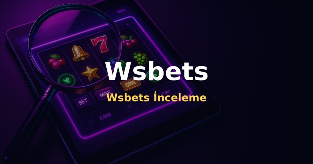 Wsbets İnceleme - Wsbets