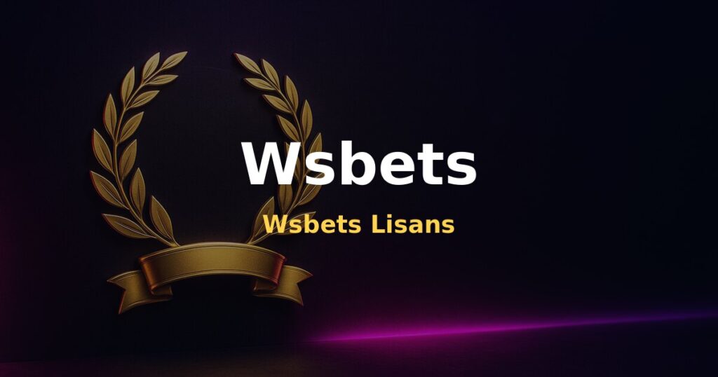 Wsbets Lisans - Wsbets